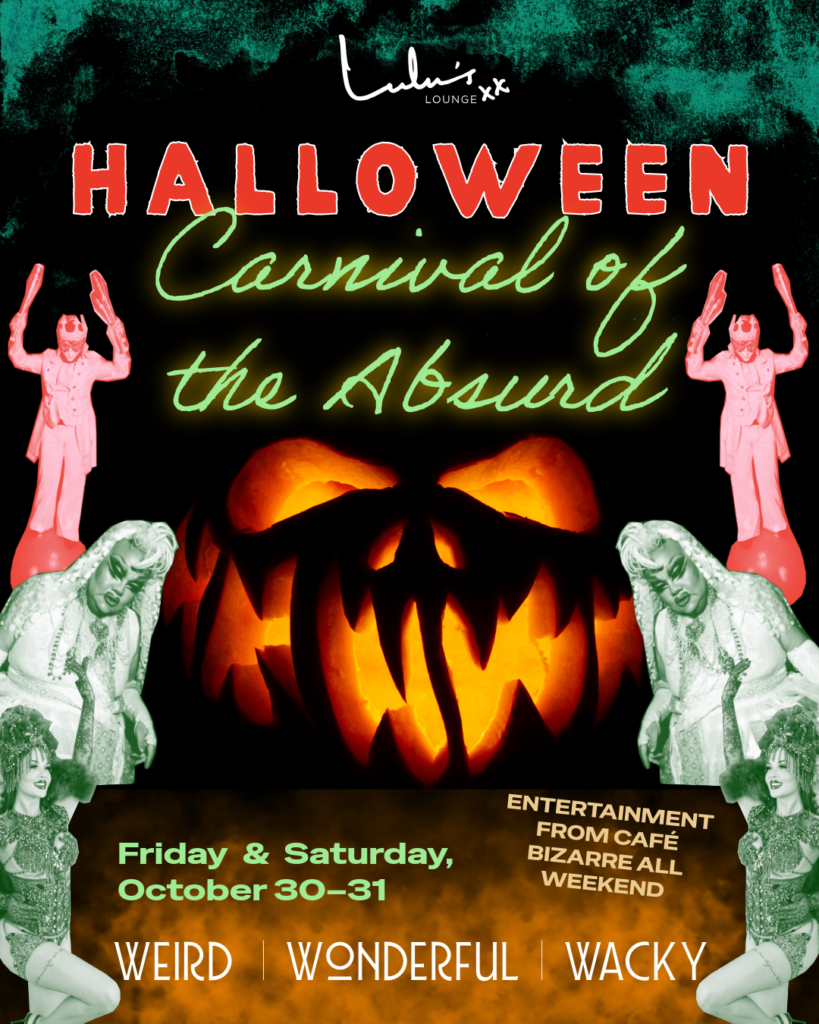 Carnival of the Absurd: Two-Night Halloween Takeover